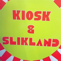 Kiosk & Slikland
