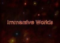 Immersive Worlds