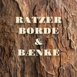 Ratzers Borde & Bænke