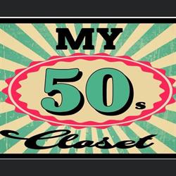 My 50'S Closet