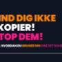 Find dig ikke i kopier - stop dem!
