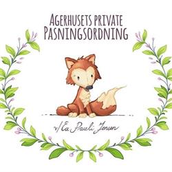 Agerhusets private pasningsordning i Regstrup v. Holbæk