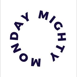 MIGHTY MONDAY