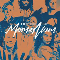 House of Momentum