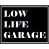 Low Life Garage