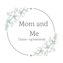 Mom and Me
