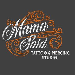 Mama Said Tattoo & Piercing