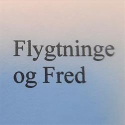 Flygtninge og Fred