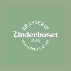 Brasserie Underhuset I/S v/Bent, Birthe og Henrik Jørgensen